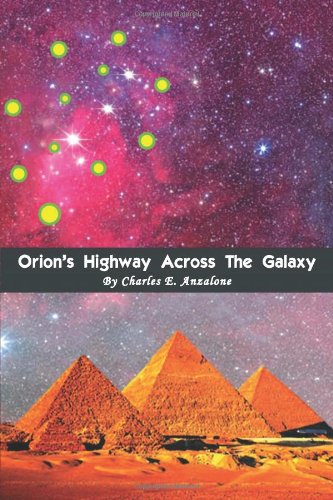 Orion's Highay Across the Galaxy [Paperback]