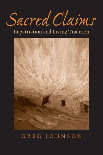 Sacred Claims : Repatriation and Living Tradi