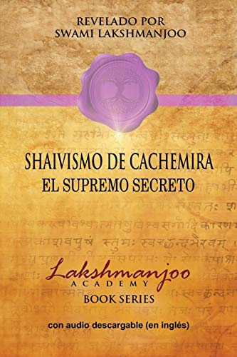 Shaivismo De Cachemira El Supremo Secreto (spanish Edition) [Paperback]