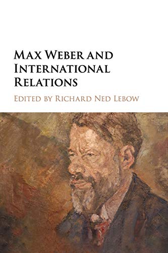 Max Weber and International Relations [Paperback]