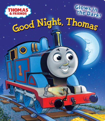 Good Night, Thomas (thomas & Friends) (glow-In-The-Dark Board Book) [Board book]