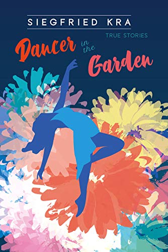 Dancer in the Garden [Paperback]