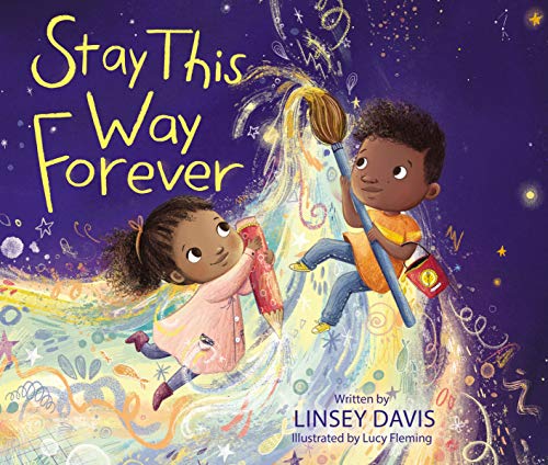 Stay This Way Forever [Hardcover]