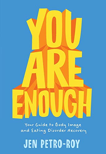 You Are Enough: Your Guide to Body Image and