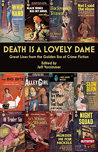 Death Is A Lovely Dame Great Lines From The Golden Era Of Crime Fiction [Paperback]