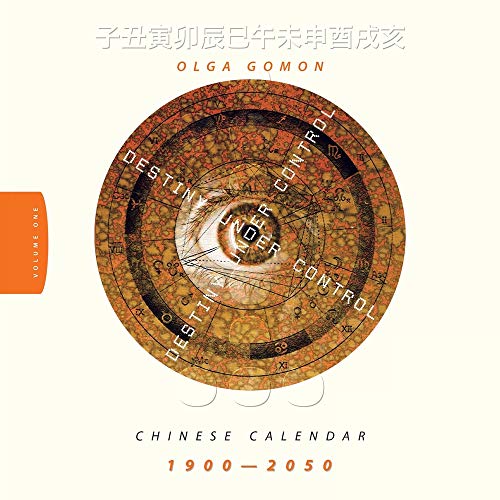 Destiny under Control Volume 1 Chinese Calendar 1900 - 2050 [Paperback]