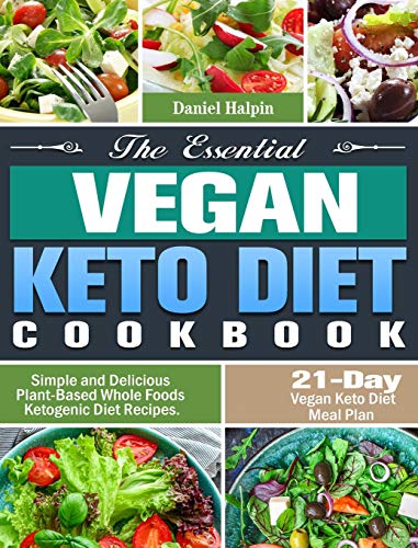 Essential Vegan Keto Diet Cookbook [Hardcover]