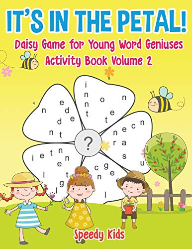 It's in the Petal! Daisy Game for Young Word Geniuses - Activity Book Volume 2 [Paperback]