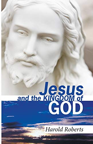 Jesus and the Kingdom of God [Paperback]