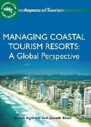 Managing Coastal Tourism Resorts A Global Perspective [Paperback]