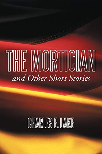 Mortician and Other Short Stories [Paperback]