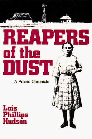 Reapers of the Dust A Prairie Chronicle [Paperback]