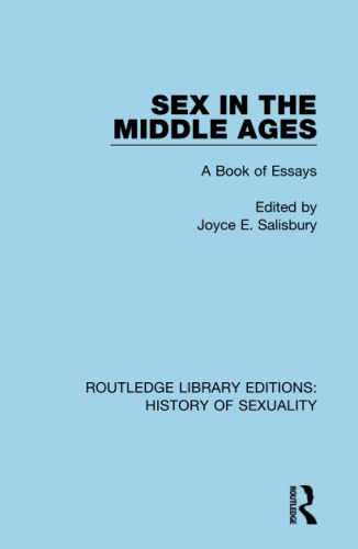 Sex in the Middle Ages A Book of Essays [Hardcover]