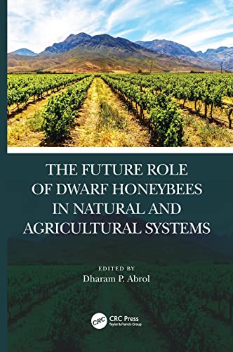 The Future Role of Darf Honey Bees in Natural and Agricultural Systems [Hardcover]