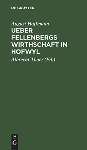 Ueber Fellenbergs Wirthschaft In Hofyl [Hardcover]