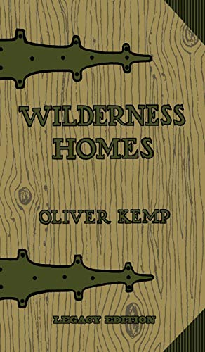 Wilderness Homes (Legacy Edition) [Hardcover]