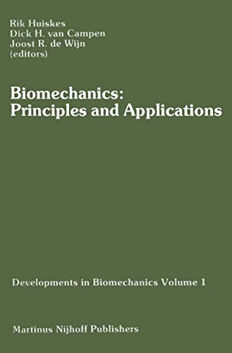 Biomechanics Principles and Applications Selected Proceedings of the 3rd Gener [Paperback]