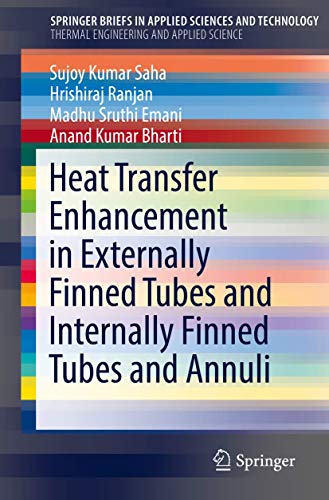 Heat Transfer Enhancement in Externally Finned Tubes and Internally Finned Tubes [Paperback]