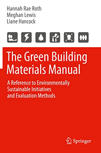 The Green Building Materials Manual: A Reference to Environmentally Sustainable  [Paperback]