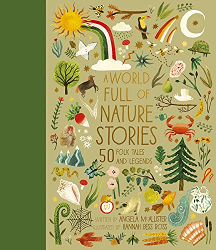 A World Full of Nature Stories: 50 Folk Tales and Legends [Hardcover]