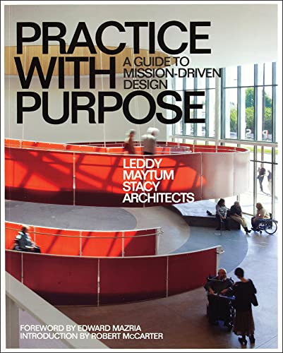 Practice with Purpose: A Guide to Mission-Driven Design [Paperback]