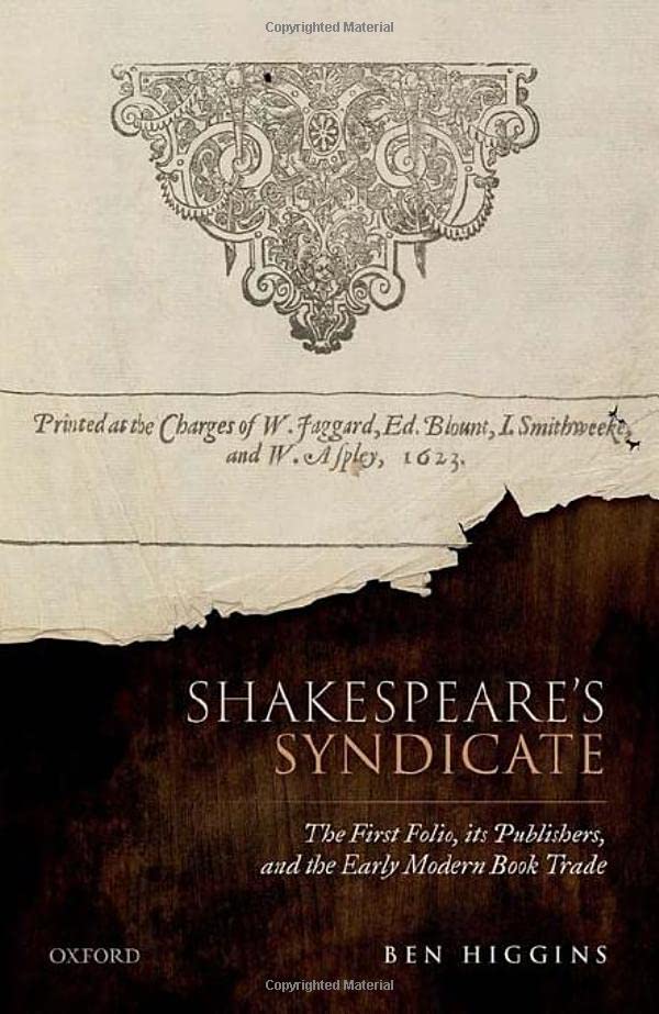 Shakespeare's Syndicate: The First Folio, its