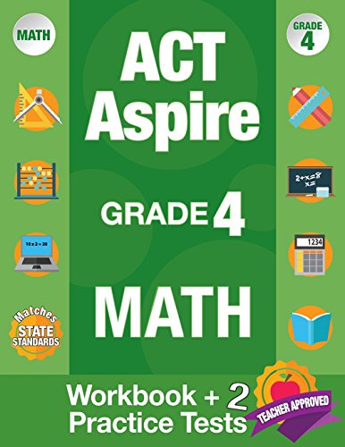 ACT ASPIRE MATH 4TH GRADE  Workbook and 2 ACT Aspire Practice Tests, ACT Aspire [Paperback]