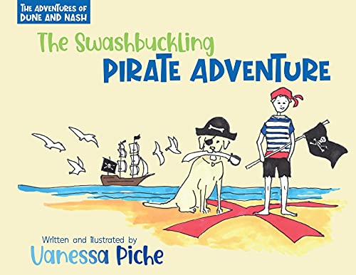 Adventures Of Dune And Nash  The Sashbuckling Pirate Adventure