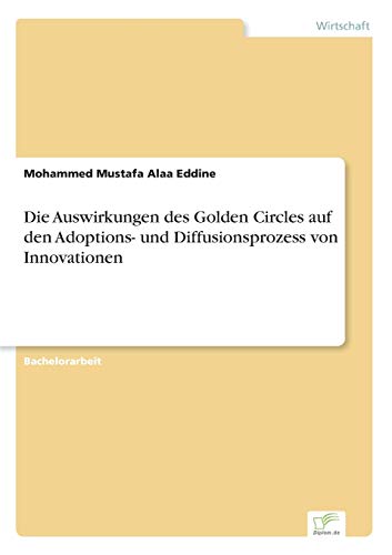 Ausirkungen Des Golden Circles Auf Den Adoptions- Und Diffusionsprozess Von Inn