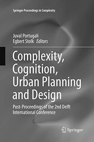 Complexity, Cognition, Urban Planning and Design: Post-Proceedings of the 2nd De [Paperback]