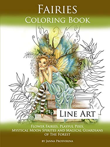 Fairies Coloring Book Line Art  Floer Fairies, Playful Pixis, Mystical Moon Sp [Paperback]