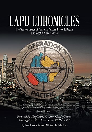 Lapd Chronicles The War On Drugs A Personal Account Ho It Began And Why It Ma [Hardcover]