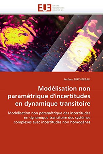 Modlisation Non Paramtrique D'incertitudes En Dynamique Transitoire Modlisat [Paperback]