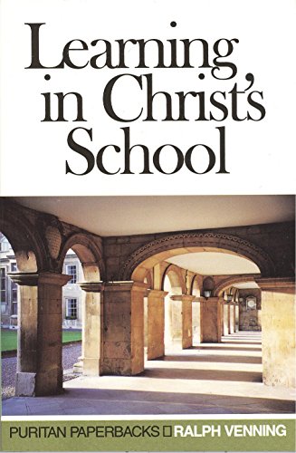 Learning In Christ's School (puritan Paperbacks) [Paperback]