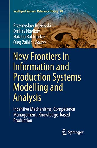 New Frontiers in Information and Production Systems Modelling and Analysis: Ince [Paperback]