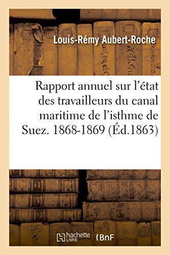 Rapport Annuel Sur l'Etat des Travailleurs du Canal Maritime de l'Isthme de Suez [Paperback]