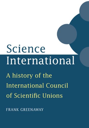 Science International A History of the International Council of Scientific Unio [Paperback]