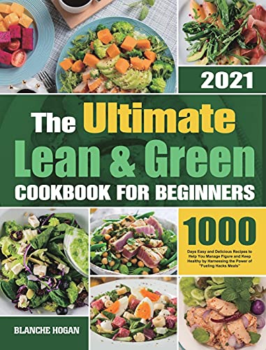 Ultimate Lean And Green Cookbook For Beginners