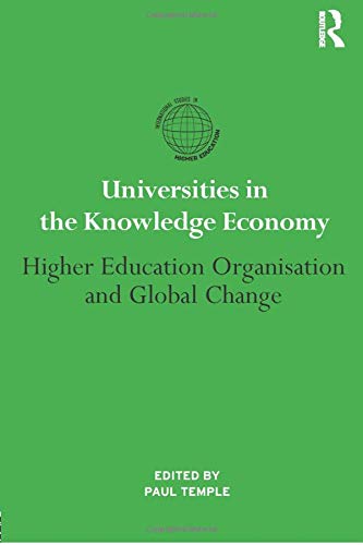 Universities in the Knoledge Economy Higher education organisation and global  [Paperback]