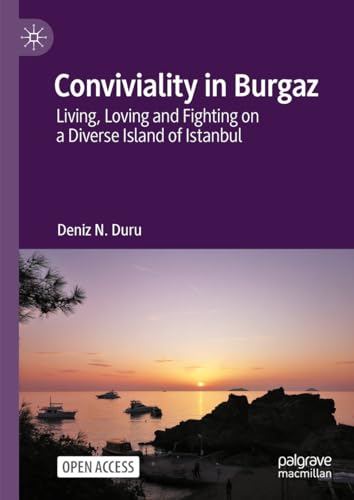 Conviviality in Burgaz: Living, Loving and Fi