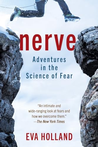 Nerve: Adventures in the Science of Fear [Paperback]