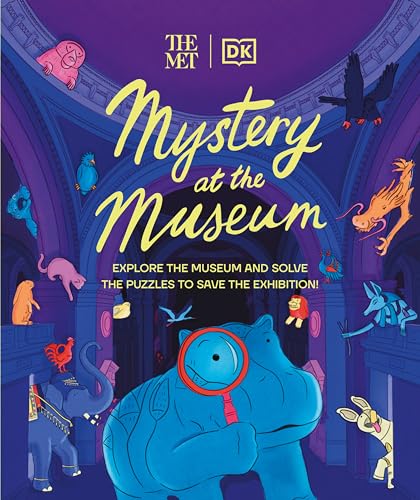 The Met Mystery at the Museum: Explore the Museum and Solve the Puzzles to Save  [Hardcover]