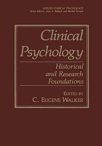 Clinical Psychology: Historical and Research Foundations [Paperback]