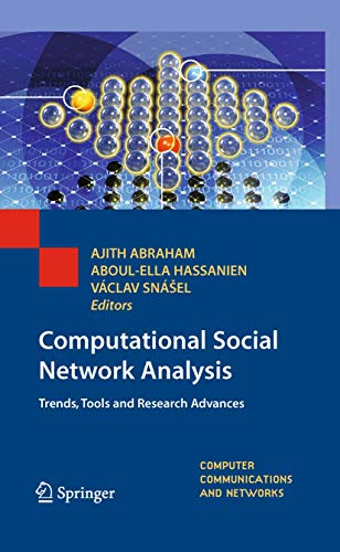 Computational Social Network Analysis: Trends, Tools and Research Advances [Hardcover]