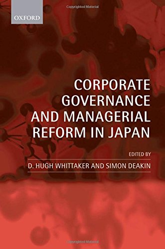 Corporate Governance and Managerial Reform in Japan [Hardcover]