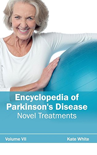 Encyclopedia Of Parkinson's Disease Volume Vii (novel Treatments) [Hardcover]