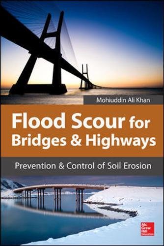 Flood Scour for Bridges and Highays Prevention and Control of Soil Erosion [Hardcover]