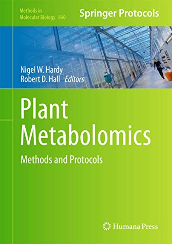 Plant Metabolomics: Methods and Protocols [Hardcover]