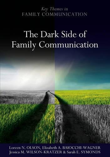 The Dark Side of Family Communication [Hardcover]