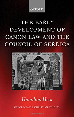 The Early Development of Canon La and the Council of Serdica [Hardcover]